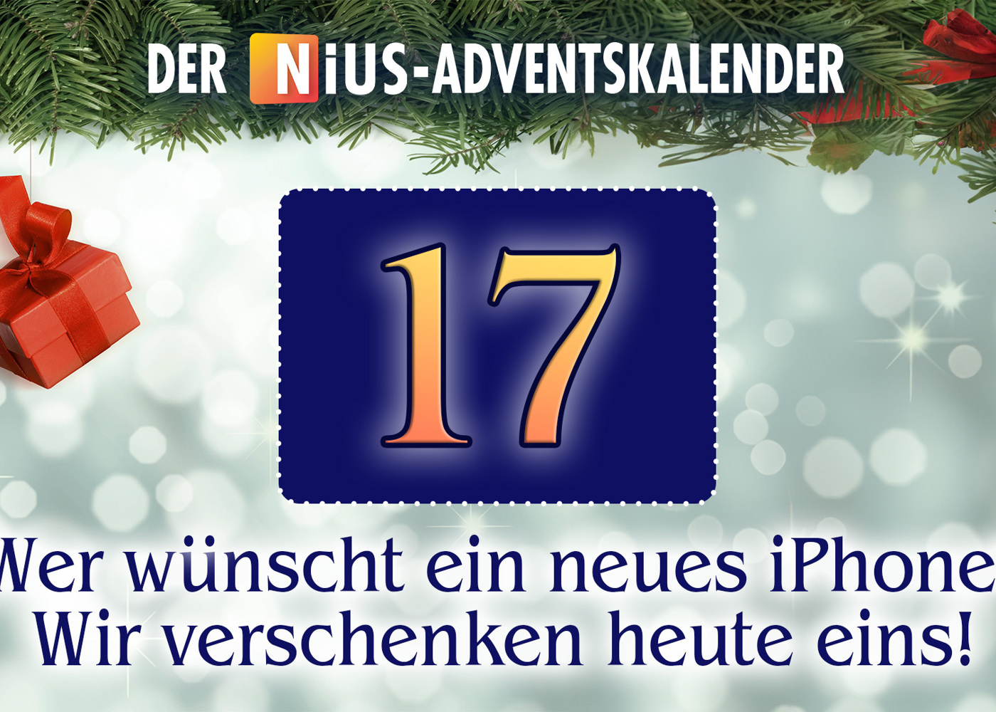 Der NIUSAdventskalender Heute gibt es ein iPhone zu gewinnen! NIUS.de