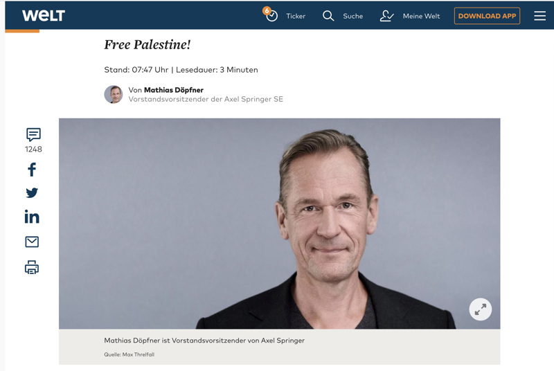 In einem „Welt“-Kommentar forderte Axel-Springer-Verlagschef Mathias Döpfner „Free Palestine“.